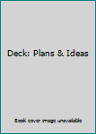 Hardcover Deck: Plans & Ideas Book