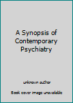 Unknown Binding A Synopsis of Contemporary Psychiatry Book