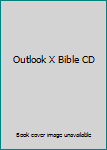 Unknown Binding Outlook X Bible CD Book