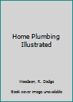 Paperback Home Plumbing Illustrated Book