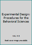 Hardcover Experimental Design: Procedures for the Behavioral Sciences Book