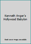 Kenneth Anger's Hollywood Babylon