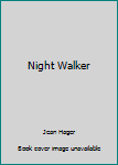 Hardcover Night Walker [Large Print] Book