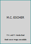 Hardcover M.C. ESCHER [Unknown] Book