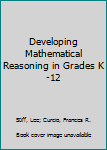 Hardcover Developing Mathematical Reasoning in Grades K-12 Book