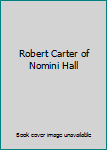 Hardcover Robert Carter of Nomini Hall Book