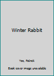 Paperback Winter Rabbit Book