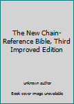 Hardcover The New Chain-Reference Bible, Third Improved Edition Book