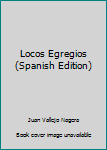 Locos egregios (Alternativa)