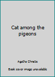 Cat among the pigeons