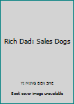 Paperback Rich Dad: Sales Dogs [Chinese] Book