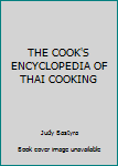 The Cook's Encyclopedia Of Thai Cooking - Book  of the Cook's Encyclopedias