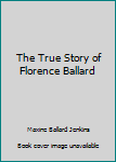 Paperback The True Story of Florence Ballard Book