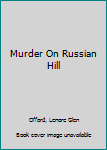 Hardcover Murder On Russian Hill Book