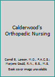 Hardcover Calderwood's Orthopedic Nursing Book