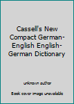 Unknown Binding Cassell's New Compact German-English English-German Dictionary Book