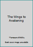 Paperback The Wings to Awakening Book