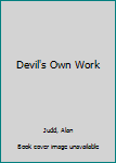 Paperback Devil's Own Work Book