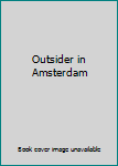 Outsider in Amsterdam