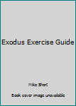 Paperback Exodus Exercise Guide Book