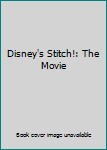 Hardcover Disney's Stitch!: The Movie Book