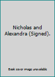 Unknown Binding Nicholas and Alexandra (Signed). Book