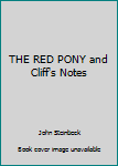 Hardcover THE RED PONY and Cliff's Notes Book