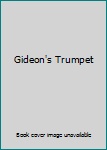 Perfect Paperback Gideon's Trumpet Book