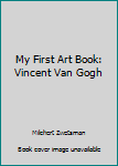 Board book My First Art Book: Vincent Van Gogh Book