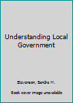 Hardcover Understanding Local Government Book