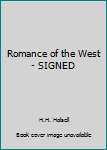 Hardcover Romance of the West - SIGNED Book