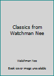 Paperback Classics from Watchman Nee Book