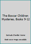 The Boxcar Children Mysteries #9-12 - Book  of the Boxcar Children