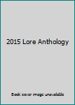 Unknown Binding 2015 Lore Anthology Book