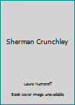 Paperback Sherman Crunchley Book