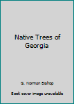 Paperback Native Trees of Georgia Book