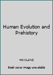 Paperback Human Evolution and Prehistory Book