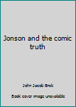 Hardcover Jonson and the comic truth Book