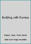 Paperback Building with Pumice Book