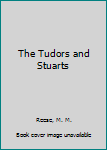 Hardcover The Tudors and Stuarts Book