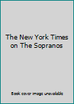 Hardcover The New York Times on The Sopranos Book