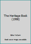 Hardcover The Heritage Book (1998) Book