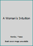 Hardcover A Woman's Intuition Book