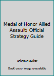 Unknown Binding Medal of Honor Allied Assault: Official Strategy Guide Book