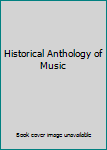 Historical Anthology of Music
