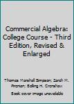 Hardcover Commercial Algebra: College Course - Third Edition, Revised & Enlarged Book