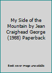 Paperback My Side of the Mountain by Jean Craighead George (1988) Paperback Book