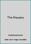 Hardcover The Mousery Book