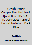 Graph Paper Composition Notebook Quad Ruled 8. 5x11 in. 100 Pages : Spiral Bound Imitation. Dark Blue