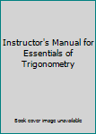 Paperback Instructor's Manual for Essentials of Trigonometry Book